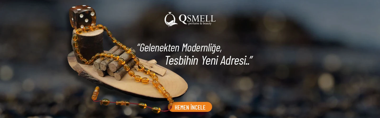 Gelenekten Modernliğe, Tesbihin Yeni Adresi QSmell.